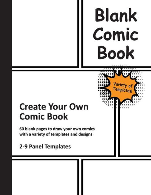 Blank Comic Book: Create Your Own Comic Book, blank pages to draw